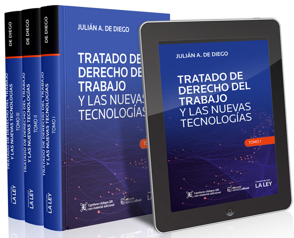 TRATADO DE DERECHO DEL TRABAJO Y LAS NUEVAS TECNOLOGÍAS